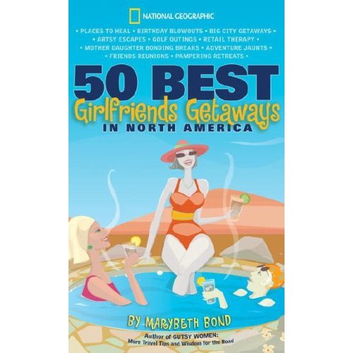 50 Best Girlfriends Getaways